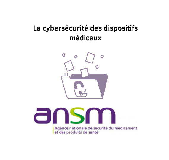 Cybersécurité des dispositifs médicaux